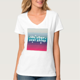 Lass deine Seele leuchten T-Shirt