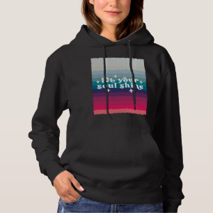 Lass Deine Seele Strahlen Hoodie
