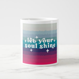 Lass Deine Seele Strahlen Jumbo-Tasse