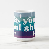 Lass Deine Seele Strahlen Kaffeetasse (Mittel)