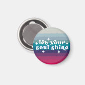 Lass Deine Seele Strahlen Magnet (Vorderseite/Rückseite)