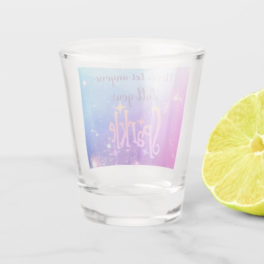 Lass deine spärlichen kosmischen Sterne nicht fall Schnapsglas (Rückseite)