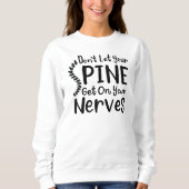 Lass deine Spine nicht auf Nerves CoWorker Sweatshirt (Vorderseite)