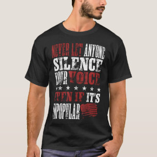 Lass deine Stimme niemals von irgendjemandem zum S T-Shirt