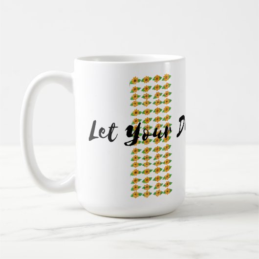 🌸 "Lass deine Träume erblühen" Kaffeetasse (Links)