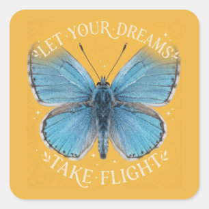 Lass deine Träume fliegen Blauer Schmetterling Quadratischer Aufkleber
