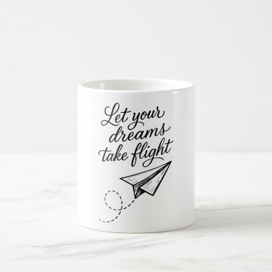 Lass deine Träume fliegen Kaffeetasse (Mittel)