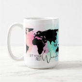 Lass deinen Feet-Wander Kaffeetasse (Links)