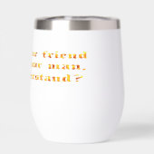 Lass deinen Freund nie bei deinem Mann. (Rückseite)