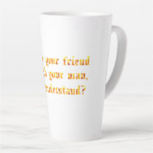 Lass deinen Freund nie bei deinem Mann. Milchtasse (Rechte Ecke)