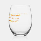 Lass deinen Freund nie bei deinem Mann. Weinglas Ohne Stiel (Rückseite)