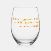 Lass deinen Freund nie bei deinem Mann. Weinglas Ohne Stiel (Links)