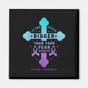 Lass deinen Glauben größer sein als deine Angst vo Magnet
