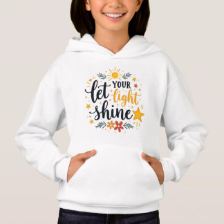 Lass deinen Lichtschacht | Christlicher Girl-T - S Hoodie