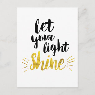 Lass deinen Lichtschacht Postkarte