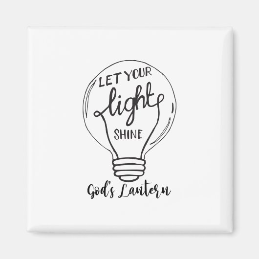Lass deinen Lichtschein mit Gottes Lantern Magnet (Vorne)