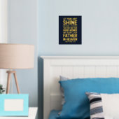Lass deinen Lichtschimmer vor anderen, Matthew 5:1 Foliendrucke (In Situ (Schlafzimmer))