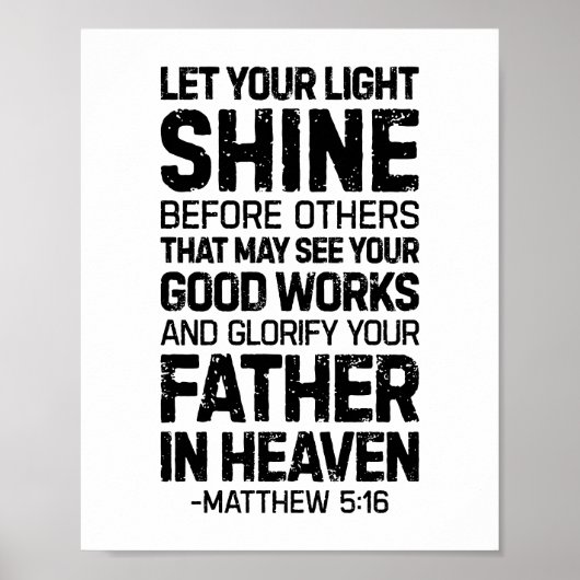 Lass deinen Lichtschimmer vor anderen, Matthew 5:1 Poster (Vorne)