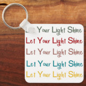 Lass deinen Light Shine Schlüsselanhänger (Vorderseite)