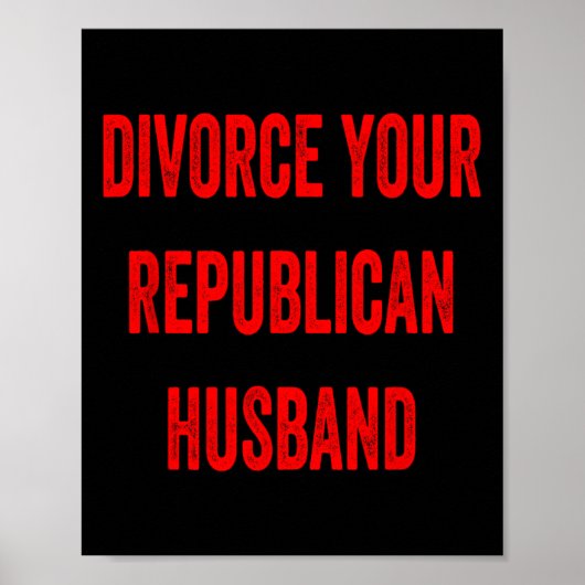 Lass deinen republikanischen Ehemann scheiden Lust Poster (Vorne)