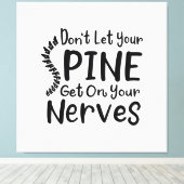 Lass deinen Rücken nicht auf Nerves Chiropraktor. Leinwanddruck (Insitu (Holzboden))