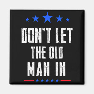 Lass den alten Mann nicht herein _1  Magnet