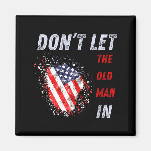 Lass den alten Mann nicht herein Vintage Amerikani Magnet