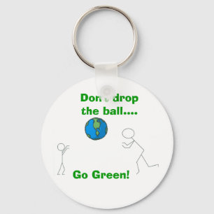 Lass den Ball nicht fallen..Grün! Schlüsselanhänger
