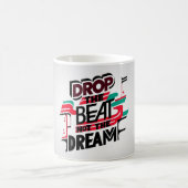 Lass den Beat fallen, nicht den Traum Kaffeetasse (Mittel)