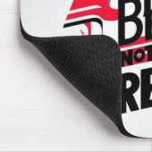 Lass den Beat fallen, nicht den Traum Mousepad (Ecke)