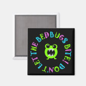 Lass den Betbugs nicht beißen! Magnet (Vorderseite/Rückseite)