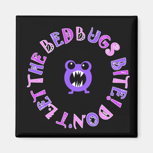 Lass den Betbugs nicht beißen! Magnet (Vorne)