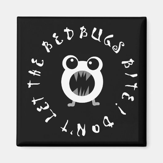 Lass den Betbugs nicht beißen! Magnet (Vorne)