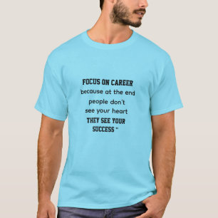 Lass den Erfolg sprechen, sichtbar durch Ergebniss T-Shirt
