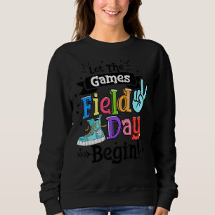 Lass den Games Field Day am ersten letzten Schulta Sweatshirt