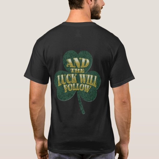 Lass den Hoppiness Begin Funny St Patrick's Day T-Shirt (Rückseite)