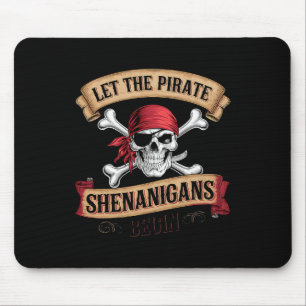 Lass den Piraten-Shenanigans, wie ein Pirat zu red Mousepad