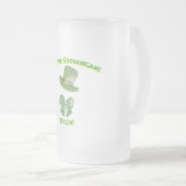 "Lass den Senanigans Begin" Mattglas Bierglas (VorderseiteRechts)