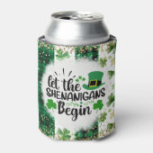 Lass den Shenanigans Begin Dosenkühler (Kanne Vorderseite)