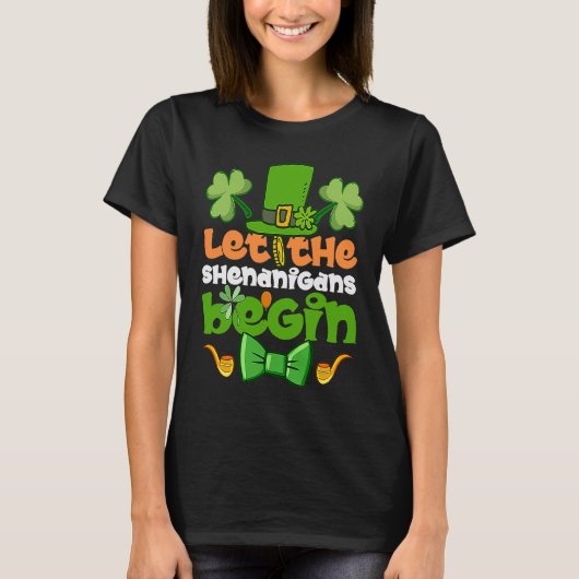 Lass den Shenanigans Begin Happy St Patrick's Day T-Shirt (Vorderseite)