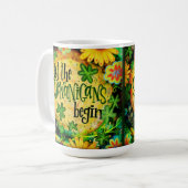 Lass den Shenanigans Begin Kaffeetasse (Vorderseite Links)