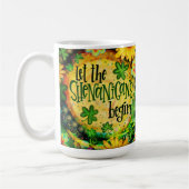 Lass den Shenanigans Begin Kaffeetasse (Links)