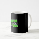 Lass den Shenanigans Begin Kaffeetasse (VorderseiteRechts)