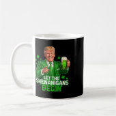 Lass den Shenanigans fing Funny Trump St. Kaffeetasse (Links)