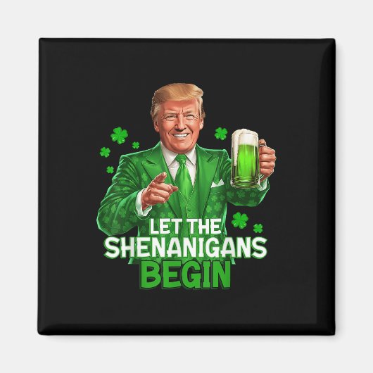 Lass den Shenanigans fing Funny Trump St. Magnet (Vorne)