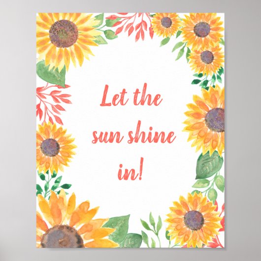 Lass den Sonnenschein in die Sonnenblumen-Foliage Poster (Vorne)