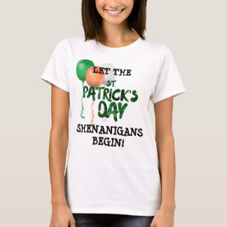 Lass den St. Patricks Tag Shenanigans beginnen Shi T-Shirt