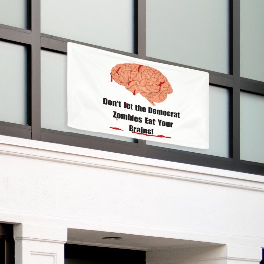 Lass den Zombies der Demokraten nicht, dir das Geh Banner (Äußeres Gebäude)