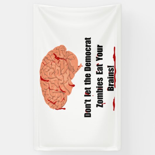 Lass den Zombies der Demokraten nicht, dir das Geh Banner (Vertikal)
