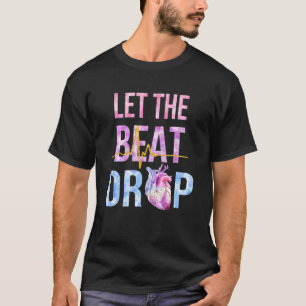 Lass der Beat Drop Adenosine Nurses Heartbeat Nur T-Shirt